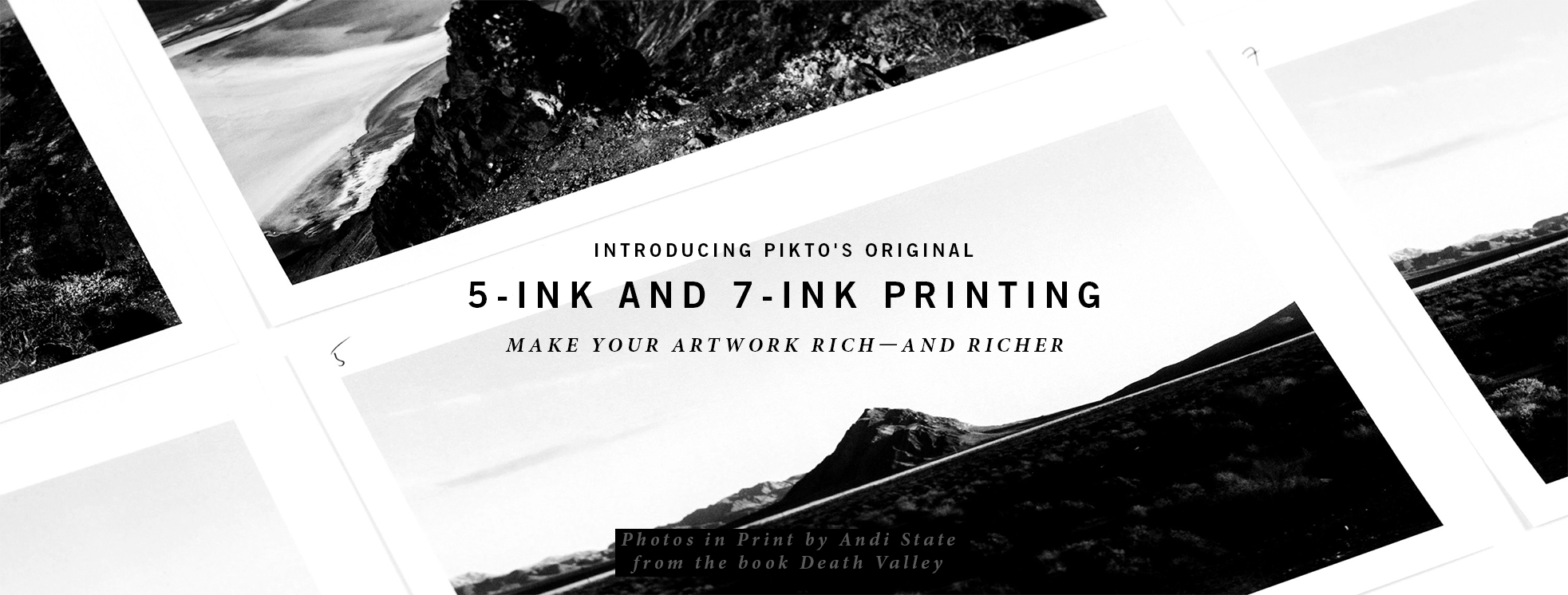 PIKTO'S ORIGINAL 5-INK AND 7-INK PRINTING MAKE YOUR ARTWORK RICH—AND RICHER